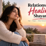 Relationship Healing Shayari | Emotional Recovery Shayari & Moving On Quotes